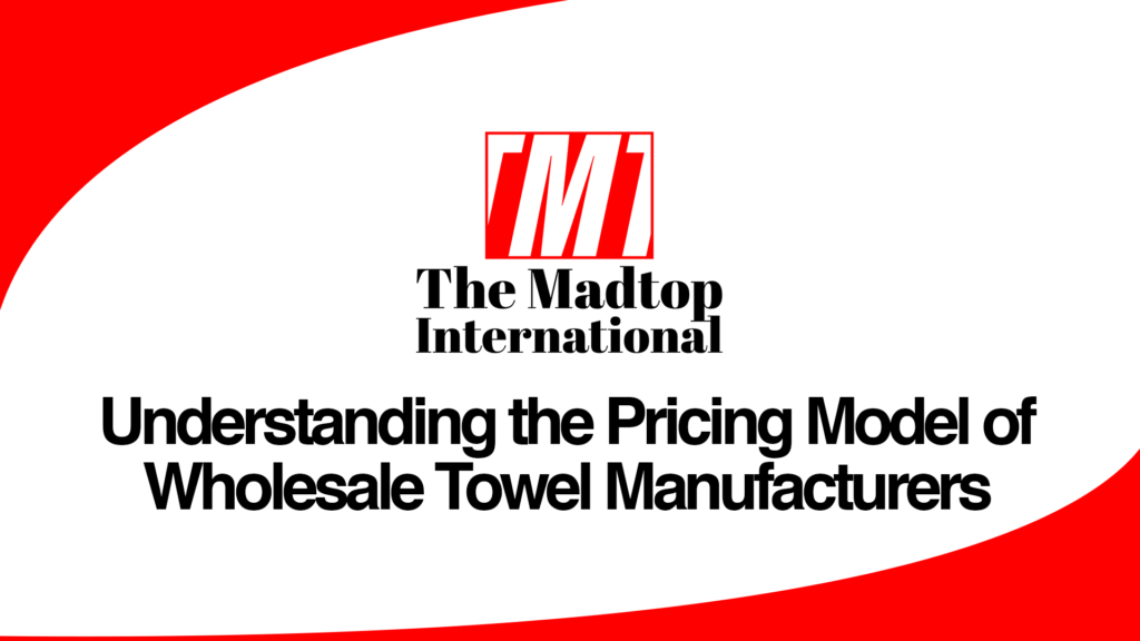 Understanding-the-Pricing-Model-of-Wholesale-Towel-Manufacturers.png wholesale hand towels suppliers, hotel towels, bath towels, hotel bedding, towels, best bath towels, towels on sale, luxury towels, quick dry towels, baby towels, hotel sheets, hand towels, luxury bath towels, hotel collection bedding, four seasons bedding, towel sets, bathroom towels, bath towel sets, westin heavenly mattress, hand towels for bathroom, white towels, bath sheets on sale, best bath sheets, hotel collection sheets, organic cotton towels,
