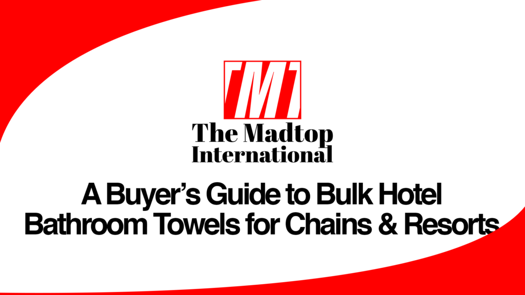 A-Buyers-Guide-to-Bulk-Hotel-Bathroom-Towels-for-Chains-Resorts.png