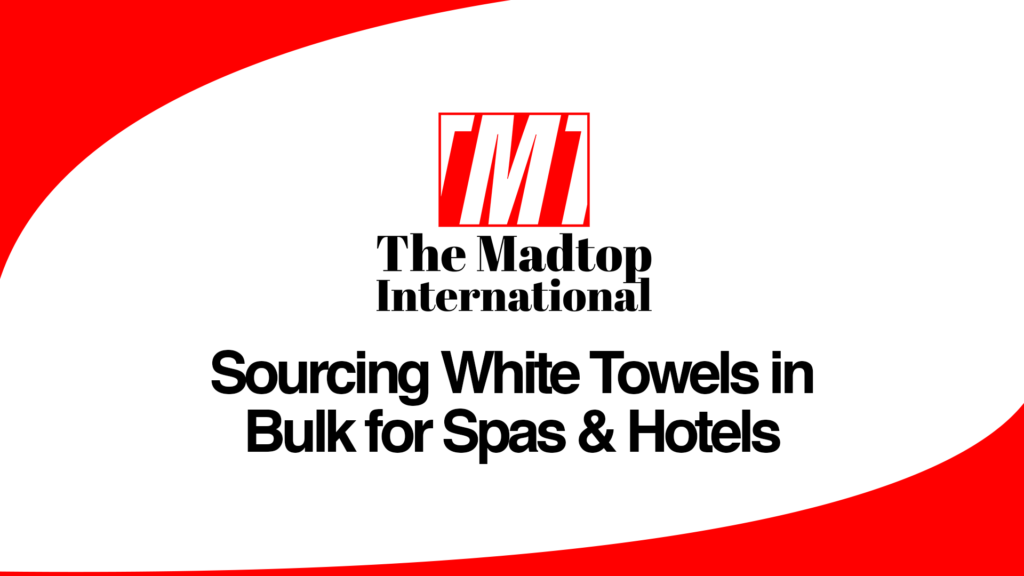 Sourcing-White-Towels-in-Bulk-for-Spas-Hotels.png